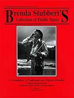 Brenda Stubbert's Collection of Fiddle Tunes 0969118147 Book Cover