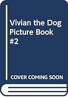 Vivian the Dog Picture Book #2 0062673289 Book Cover