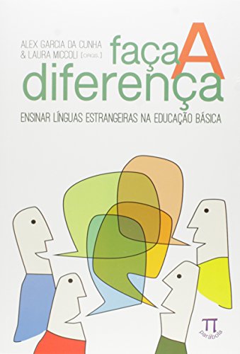 Faça a diferença. ensinar línguas estrangeiras na educação básica: