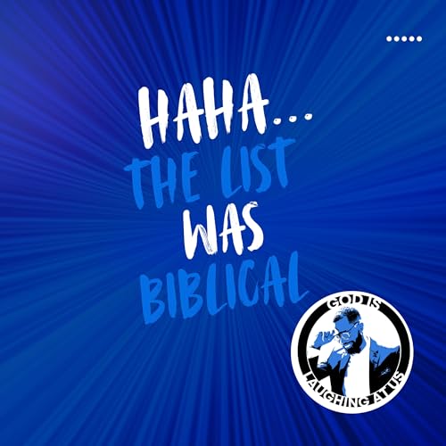 Haha... The List Was Biblical
