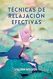 relajacion para dormir profundamente guiada  Técnicas de Relajación Efectivas: Una Guía Práctica de Técnicas Comprobadas para Aliviar el Estrés y Recuperar la Energía