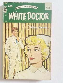 Paperback White Doctor (Harlequin Romance, # 620) Book