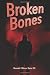 Broken Bones