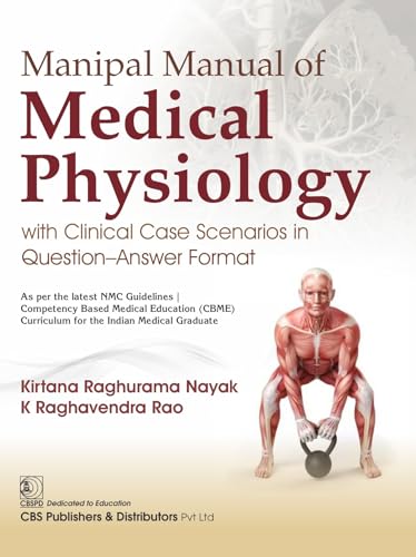 Image of MANIPAL MANUAL OF MEDICAL PHYSIOLOGY WITH CLINICAL CASE SCENARIOS IN QUESTIONS ANSWER FORMAT (PB 2026) ISBN - 9788199209602