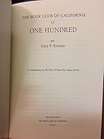 The Book Club of California at One Hundred. A Companion to 'The First 75 Years' by Oscar Lewis B00DPQVQQS Book Cover