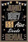 CUADERNO, JUNIO 1967 55 AÑOS SIENDO GENIAL: Regalo de 55 cumpleaños para mujeres y hombres, ideas de 55 cumpleaños... un cumpleaños... divertido, ... regalo de 55 cumpleaños para él/ella.