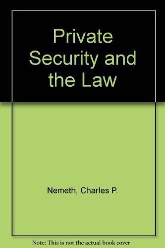 Private Security and the Law 0870845993 Book Cover