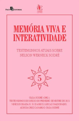 Memória viva e interatividade: testemunhos atuais sobre Nelson Werneck Sodré