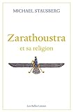 religion chinese civilization  Zarathoustra et sa religion