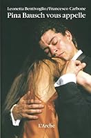 Pina Bausch vous appelle 2851816500 Book Cover