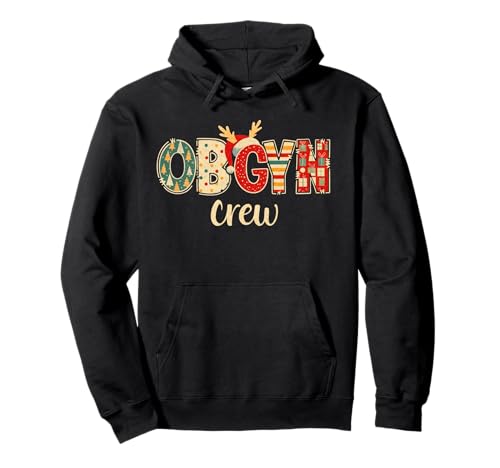 Christmas OBGYN Crew Obstetrics OB GYN Group Team Nurse Xmas Pullover Hoodie