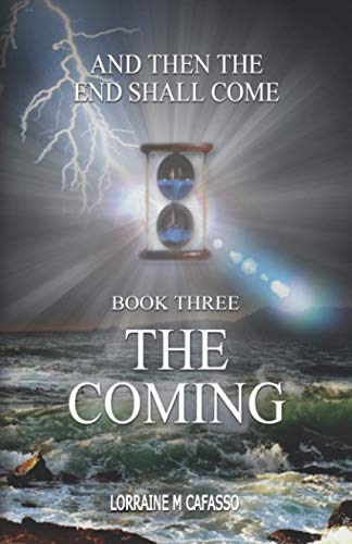 The Coming (And Then the End Shall Come)