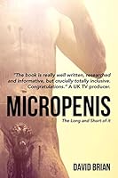Micropenis: The Long and Short of It 1500610038 Book Cover