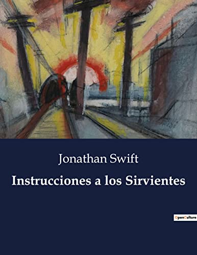 Instrucciones a los Sirvientes (Spanish Edition)