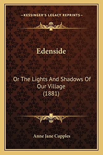 Edenside: Or The Lights And Shadows Of Our Village (1881)