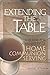 Extending the Table: A Guide for a Ministry of Home Communion Serving