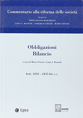 Commentario alla riforma delle società. Obbligazioni. Bilancio. Artt. 2410-2435 bis (Vol. 7)