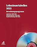 Lohnsteuertabellen 2022 CD-ROM: Berechnungsprogramm zur Schnellauskunft bei Lohn- und Gehaltsabrechnungen - Rechtsstand: voraussichtlich 31. Dezember 2021