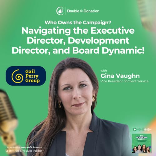 Who Owns the Campaign? Navigating the Executive Director, Development Director, and Board Dynamic!