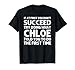 Custom Girl Mom Wife Women Aunt Name Gifts Chloe Name Personalized Birthday Funny Christmas Joke T-Shirt