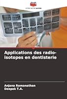 Applications des radio-isotopes en dentisterie (French Edition) 6208958520 Book Cover