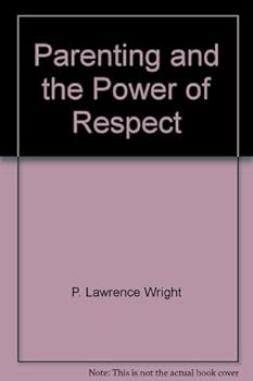 Paperback Parenting and the Power of Respect Book