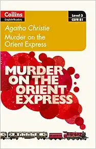 Murder on the Orient Express: B1 (Collins Agatha Christie ELT Readers) book cover