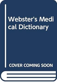 Hardcover Webster's Medical Dictionary (A Merriam-Webster) Book