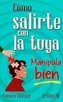 COMO SALIRTE CON LA TUYA 6071748402 Book Cover