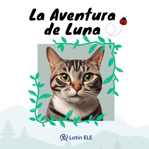 📖 A Book For Spanish Beginners — 🐱 La Aventura de Luna
