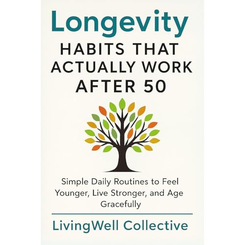 Longevity Habits That Actually Work After 50 by LivingWell Collective episode artwork