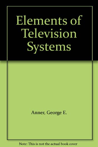 Elements of Television Systems [French] B0000CJ6SA Book Cover