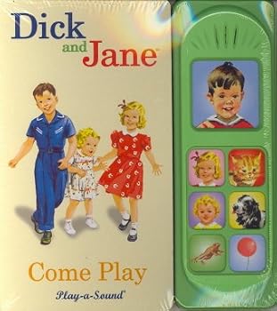 Hardcover Dick and Jane Come Play (Play a Sound) Book