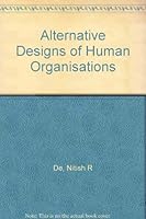 Alternative Designs of Human Organisations 080399480X Book Cover