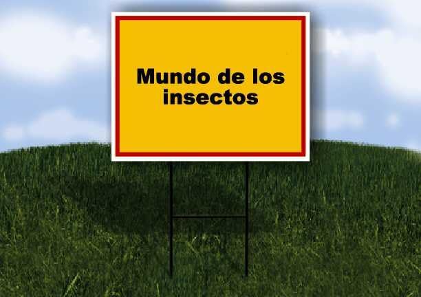 Mundo de los insectos Spanish Red Yellow 1 Double Sided 18x24 in Yard Road Sign wstand