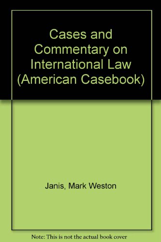 Cases and Commentary on International Law (Amer... 0314147470 Book Cover