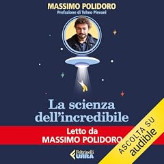 La scienza dell&rsquo;incredibile - Come si formano credenze e convinzioni e perch&eacute; le peggiori non muoiono mai copertina
