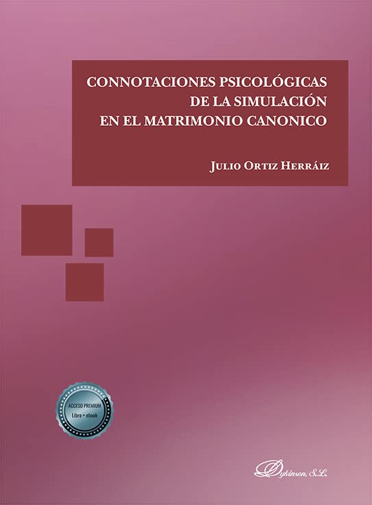 Connotaciones psicológicas de la simulación en el matrimonio canónico (SIN COLECCION)
