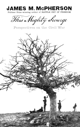 This Mighty Scourge: Perspectives on the Civil War