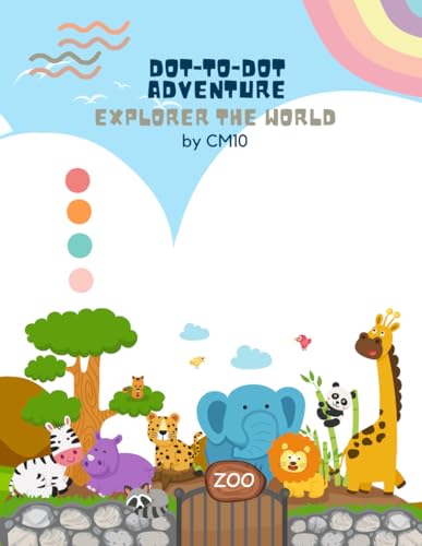 Dot-to-Dot World Exploration for Kids: Learning and Fun with Connect the Dots for Ages 4-7 - Boost Creativity and Knowledge