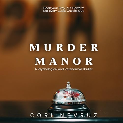 Murder Manor Audiobook By Cori Nevruz cover art