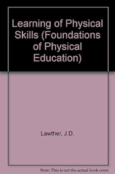 Paperback The Learning of Physical Skills Book