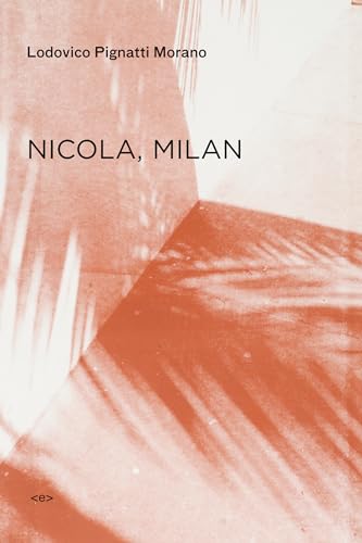 Nicola, Milan (Semiotext(e) / Native Agents)