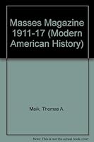 MASSES MAGAZINE 1911-17 (Modern American History) 0815316429 Book Cover