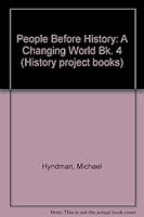 People Before History: A Changing World Bk. 4 0049130153 Book Cover