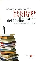 Vendere l'anima: il mestiere del libraio 8842079847 Book Cover
