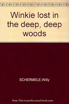 Winkie lost in the deep, deep woods