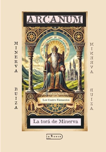 ARCANUM – Los Cuatro Elementos: La Torá de Minerva