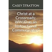 Christ at a Crossroads