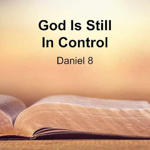 God is Still in Control